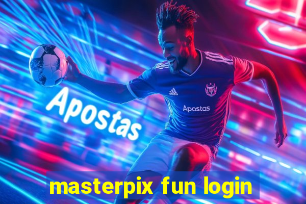 masterpix fun login